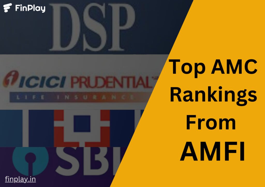 SBI, ICICI Prudential, and HDFC Lead in AMFI Rankings, DSP Breaks into Top 10 AMCs